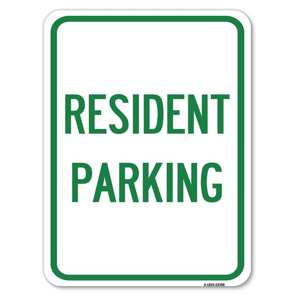 Signmission Parking Sign Resident Parking Heavy-Gauge Aluminum Rust Proof Parking Sign, 18" x 24", A-1824-23356 A-1824-23356